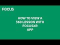 How to view a 360 MR learning experience with FocusXR