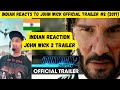 John Wick Official Trailer 2 (2017) Reaction | John Wick Movie Series | Indian Reacts to John Wick 2