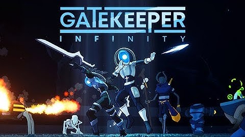 Gatekeeper: Infinity | Gameplay | No Commentary