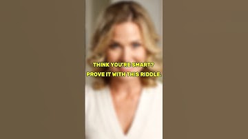 Think you’re smart? Prove it with this riddle.