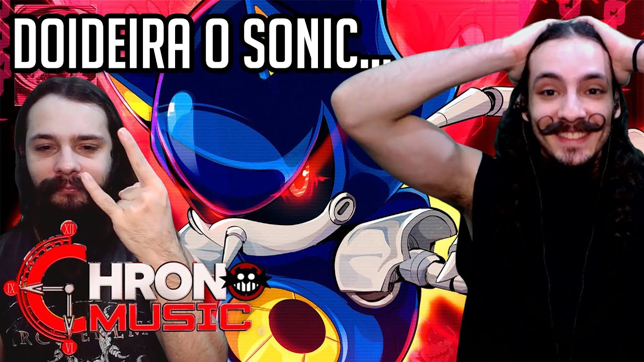 Chrono - VERDADEIRO OURIÇO | Metal Sonic (Sonic) | React música geek