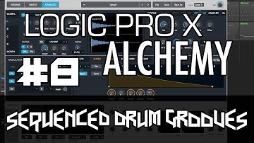 Logic Pro X - Alchemy Tutorial - PART 8 - Make Sequenced Drum Grooves with Drum Samples