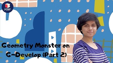 Geometry Monster on G-Develop - Part 2 | Coding for Kids | Educational Video | Coding Blocks Junior