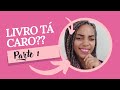 Esclarecimento de uma autora: Parte 1| Livros estão caros! | O que é um Livro? | ANNA SOUSA