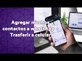 Como Agregar muchos contactos a whatsApp 2020 - Trasferir a celular (2 de 3)