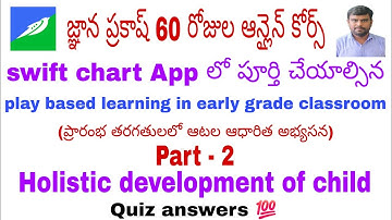 Gnana Prakash 60 days course in Swift chart App  part 2 holistic development of child quiz answers 💯