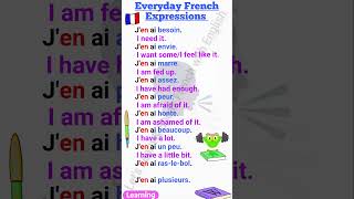 Everyday (J'en ai...) French Expressions, J'en ai besoin, J'en ai marre etc. #frenchexpressions #yts