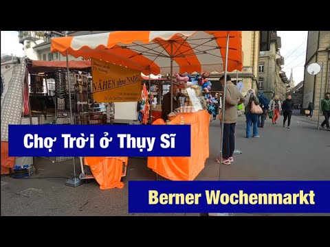 Video: Chợ Trời ở Thụy Sĩ