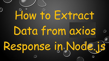 How to Extract Data from axios Response in Node.js