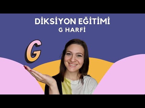 G Harfi İle Diksiyon Çalışmaları