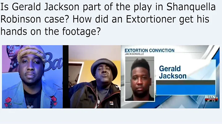 Is Gerald Jackson part of the play in Shanquella R...