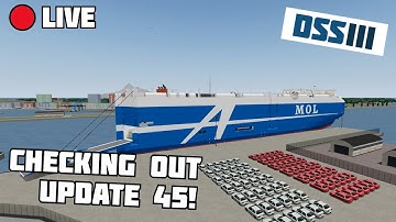 🔴LIVE ! Checking out the new update 45 !! Dynamic Ship Simulator III Join me! :D