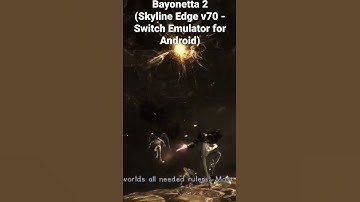 Bayonetta 2 (Skyline Edge v70 - Switch Emulator for Android)