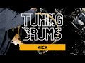 Tuning Drums | KICK