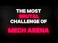 The most brutal challenge of mech arena | 1 year challenge in mech arena | 
