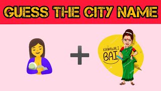 Guess the Indian city name according to emoji, not so easy. #guesstheemojis