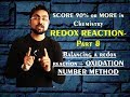 Redox Reactions - Balancing Redox Reaction by OXIDATION NUMBER Method (Part 8)