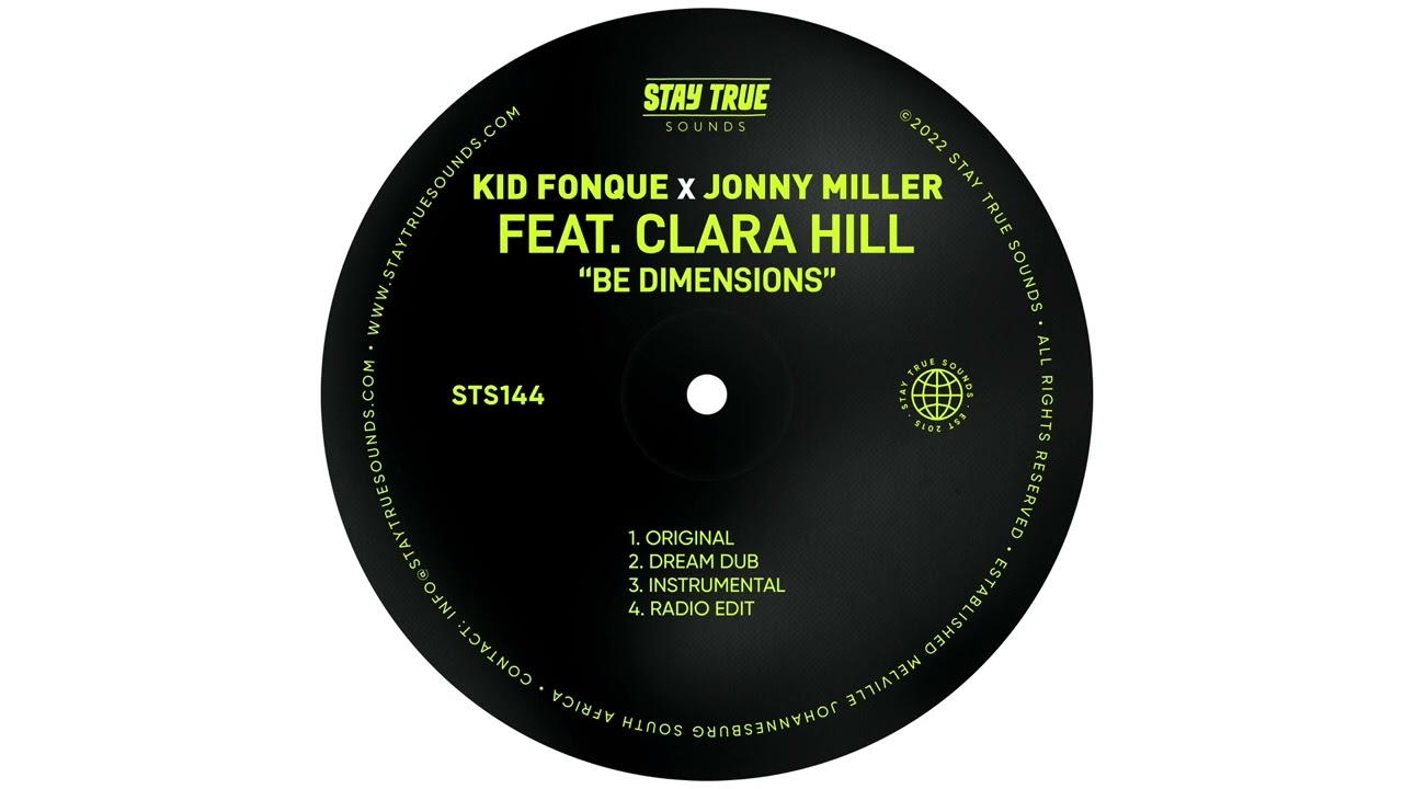 Kid Fonque X Jonny Miller - Be Dimensions Ft Clara Hill (Dream Dub)