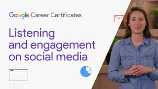 Listening and engagement on social media | Google Digital Marketing & E-commerce Certificate