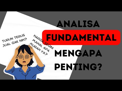 ANALISA FUNDAMENTAL SAHAM MENGAPA PERLU DILAKUKAN? | PENJELASAN SEDERHANA