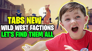 TABS WILD WEST FACTION -  See Where The Secret Units Are Located and Unlock Them All.