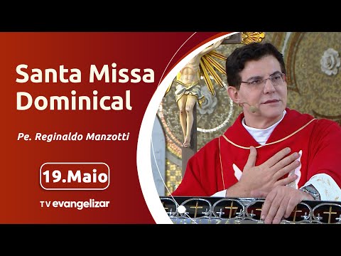 Pentecostes | Santa Missa Dominical com @PadreManzottiOficial | 19/05/2024