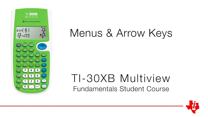 Menus and Arrow Keys | TI-30XB Multiview Calculator | Fundamentals Course