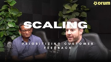 Scaling Orum: Prioritizing customer feedback