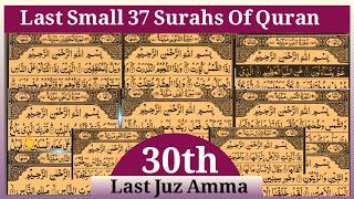 Last Parah of Quran Full | Juz Amma Complete | Last Surahs in Beautiful Voice with Arabic Text HD