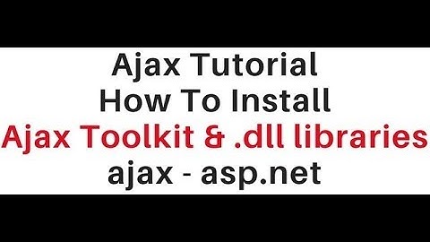 add ajax control toolkit (Ver 18.1.0) and reference dll libraries