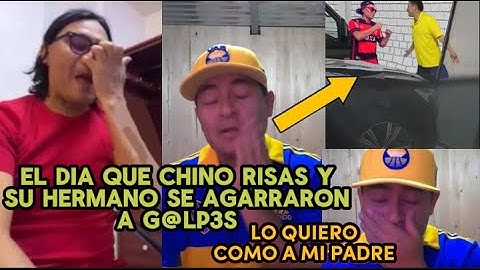 CHINO RISAS Y SU HERMANO CHACHI EL DIA QUE SE FUERON A LAS MANOS