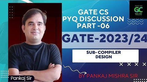 Compiler Design PYQs Complete Revision (Part 06) |GATE 2023/24 | By Pankaj Sir #gate2023 #cd
