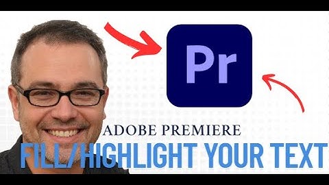 How To Fill/Highlight Text Adobe Premiere Pro (Quick & Easy)