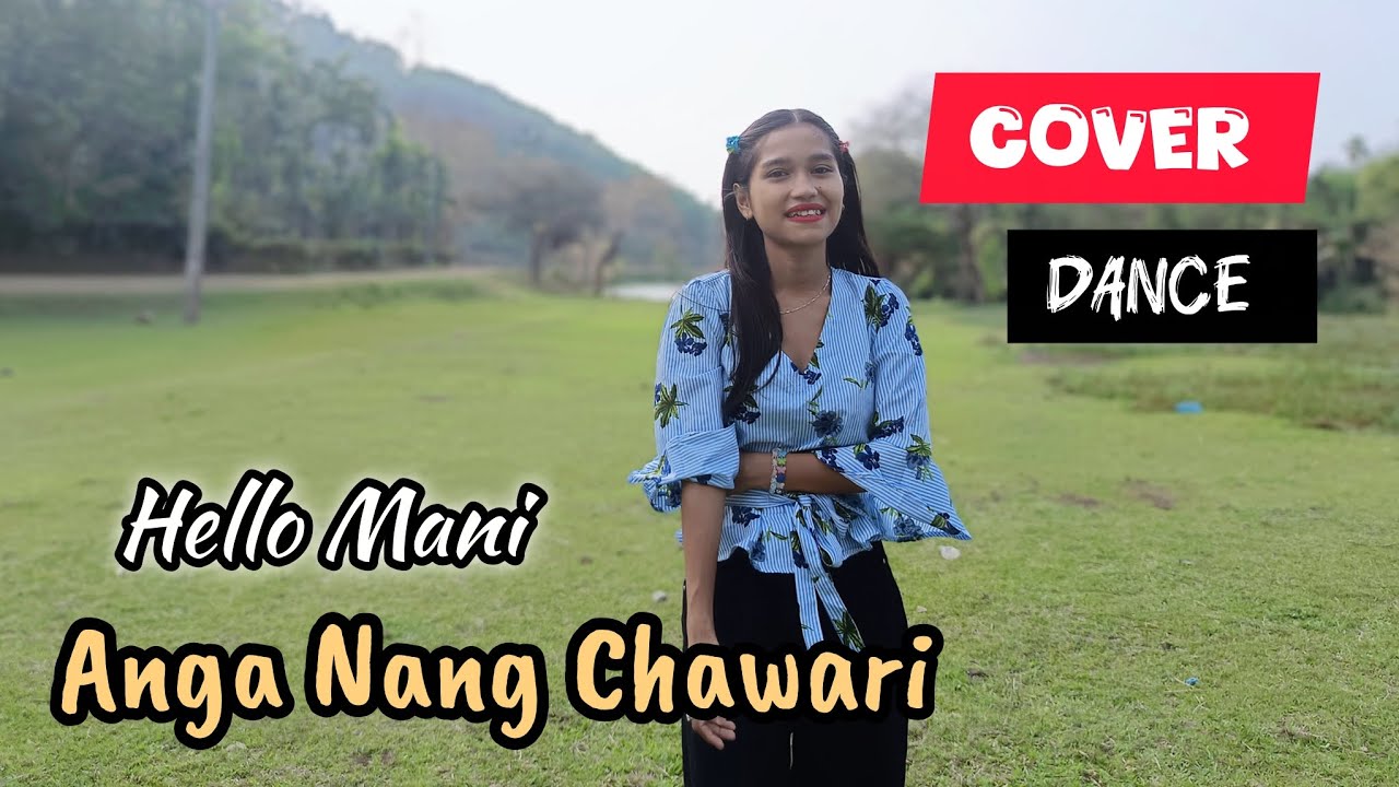 Mani Hello Hello Mani Anga Nang Chawari | #covervideo | #garosong | Moromi Gabil ...