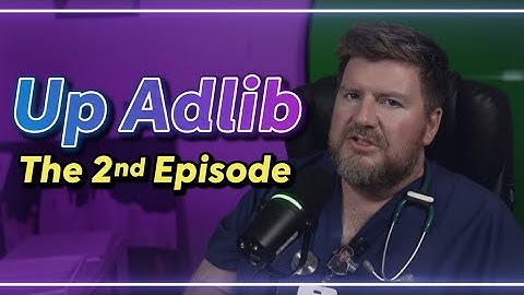 Up AdLib with Josh Evers: The 2nd Episode!