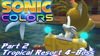 Sonic Colours - Part 2 The Big Boy...?