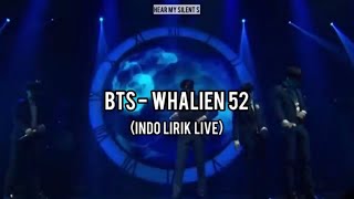 BTS - WHALIEN 52 ( SUB INDO LIRIK )