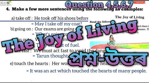“The Joy of Living”Question Answer/ Question 4,5,6 and 7/Class 5 english textbook of Assamese medium