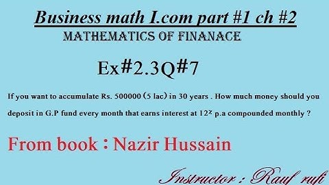 q7 ex2.3/Business math i.com part1 ch2/Nazir Hussain Book/Mathematics of finance/stats rauf