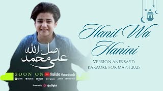Hanit Wa Hanini Karaoke Anas Sayed Versi