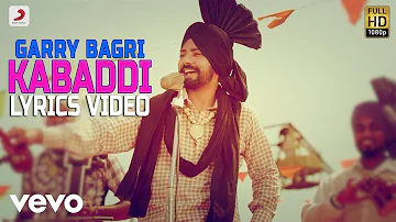Garry Bagri - Kabaddi | Lyrics Video