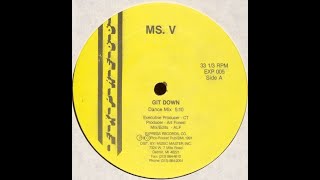 MS. V - Git Down (Dance Mix)