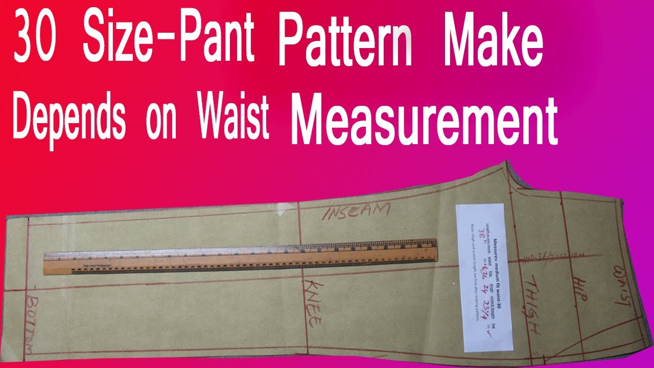30 waist pants pattern making | How to Make pants Pattern | 30 waist ...