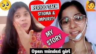 Period talk with Sneha/Breaking  Menstruations taboo in India/ENGLISH CONVERSATION ON PAINFUL PERIOD