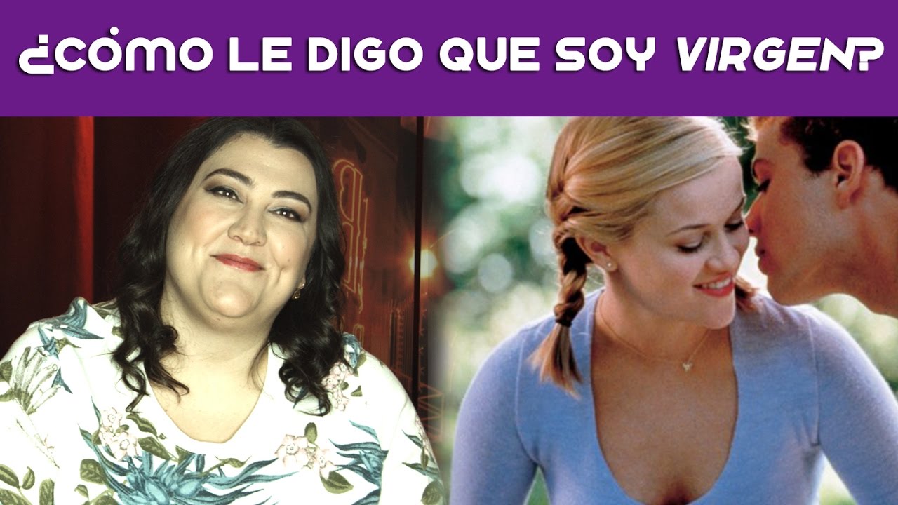 Cómo decir que eres virgen YouTube Cómo decir que eres virgen YouTube