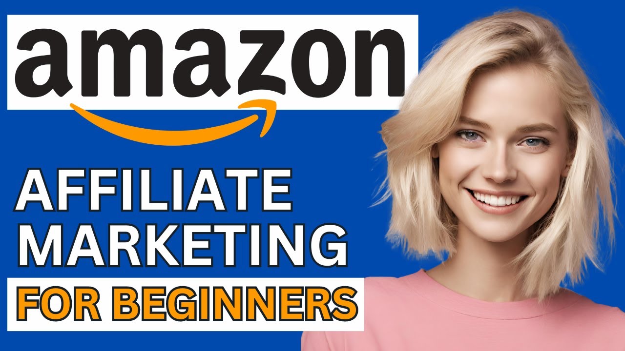 How to Start Amazon Affiliate Marketing | STEP BY STEP | Amazon ...