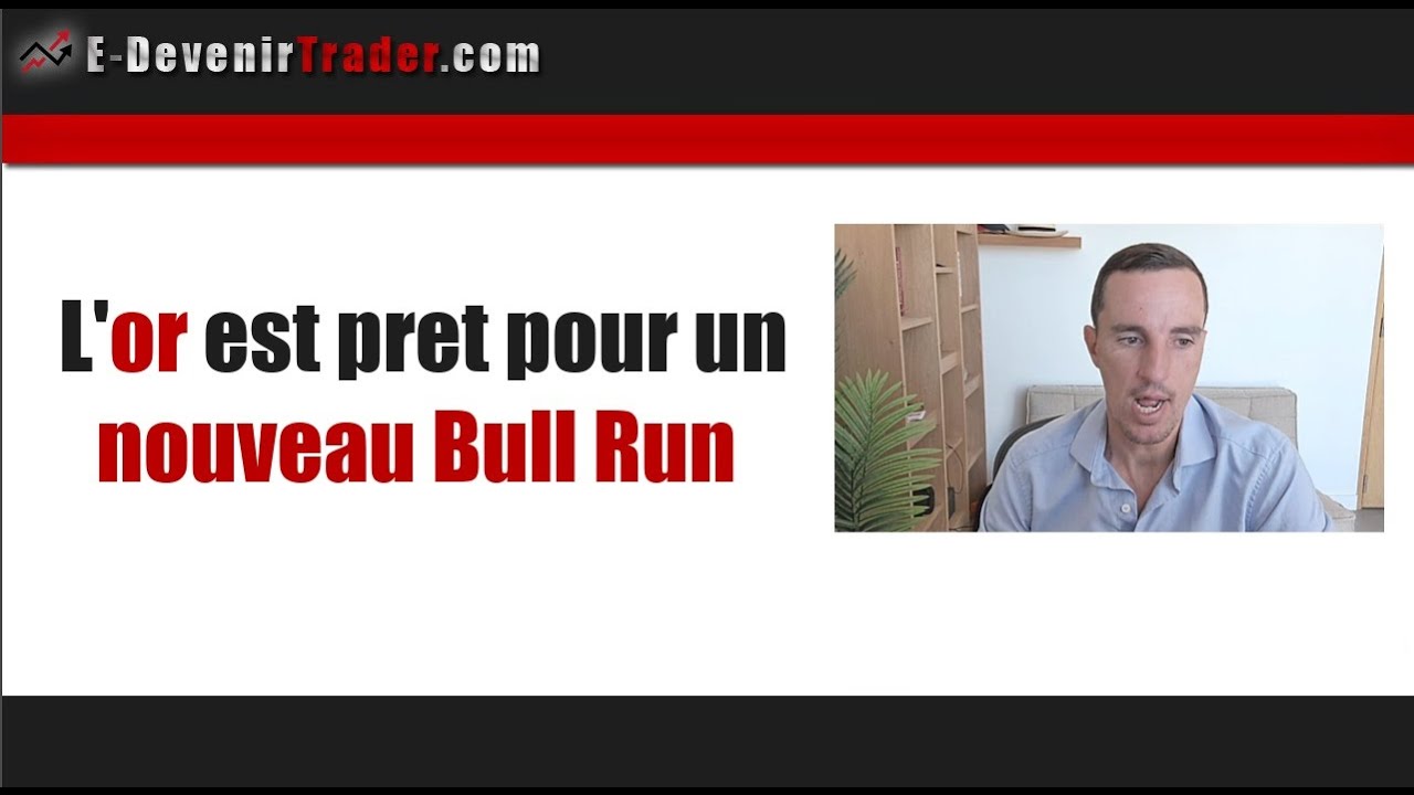 L’or est prêt pour un nouveau bull run