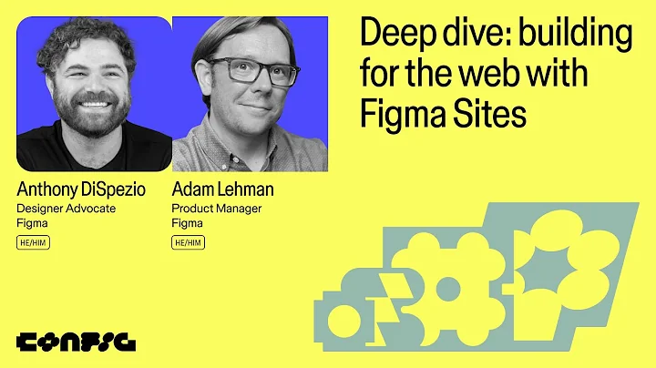 Config 2025: Designing, prototyping, and publishing websites with Figma Sites
