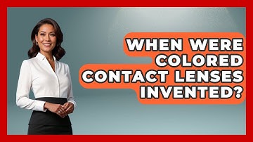 When Were Colored Contact Lenses Invented? - Optometry Knowledge Base