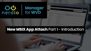 New MSIX App Attach Part 1 - Introduction - Nerdio Manager for Enterprise (AVD Demo of the Day)